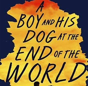 A Boy and His Dog at the End of the World Giveaway