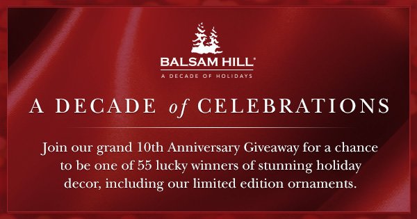 A Decade of Celebrations with Balsam Hill!
