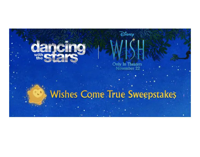 ABC Disney Wish Wishes Come True Sweepstakes - Win A Trip For Four To Dancing With The Stars Finale