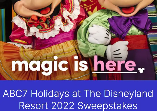 ABC7 KABC-TV Holiday At The Disneyland Resort 2022 Sweepstakes - Win 4 Tickets To Disneyland
