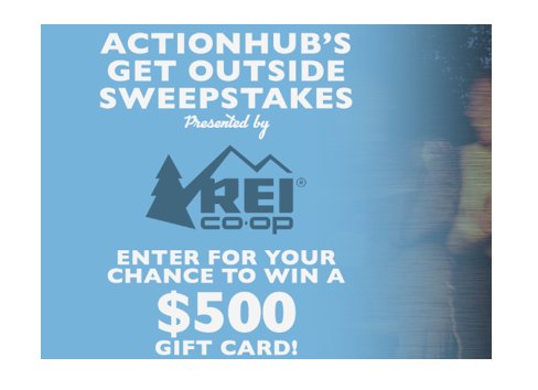 ActionHub Get Outside Sweepstakes - Win A $500 REI Gift Card
