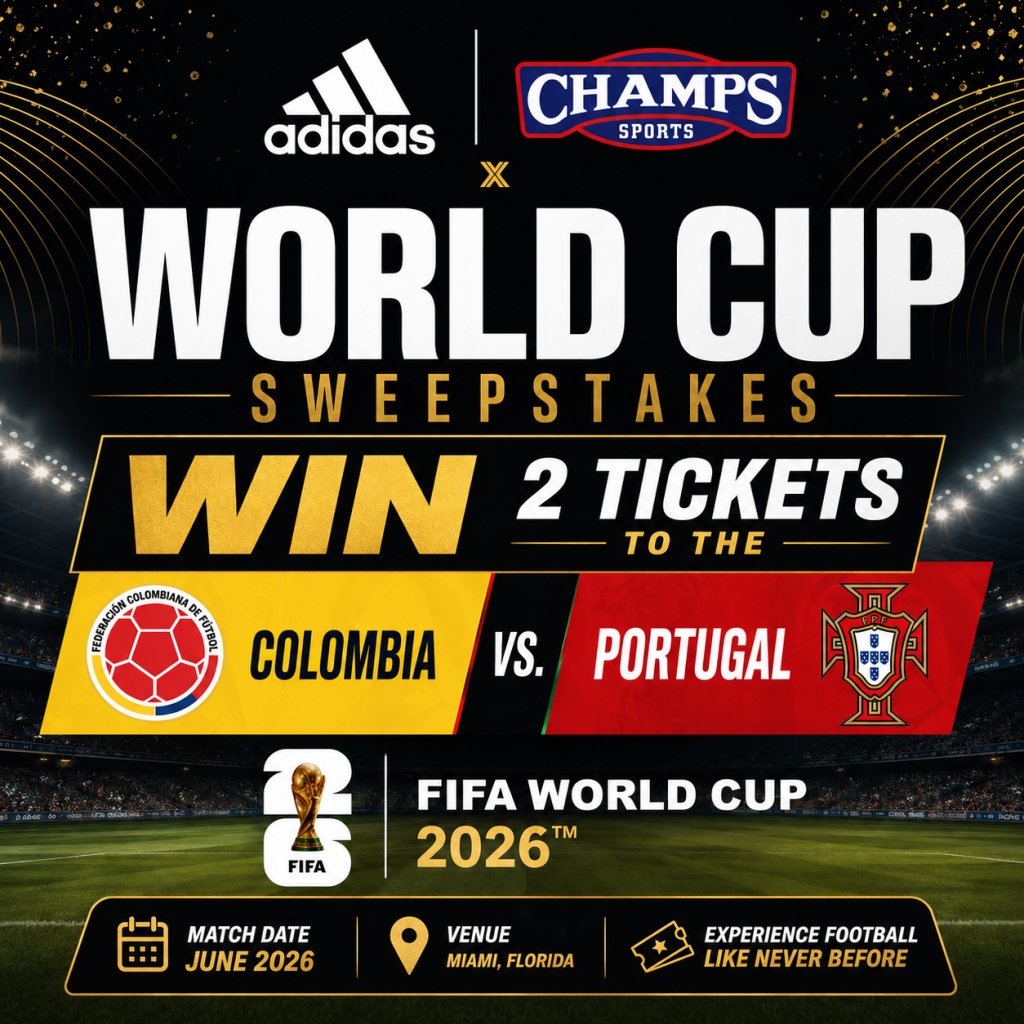 adidas x Champs Sports World Cup Sweepstakes – Win 2 Tickets To The Colombia vs. Portugal FIFA World Cup 2026 Match