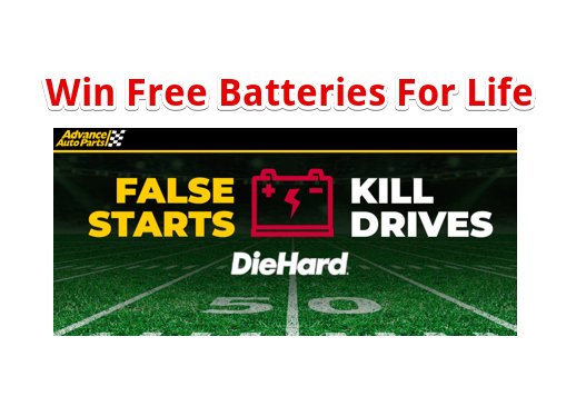 Advance Auto Parts False Starts Kill Drives Sweepstakes - Win A Lifetime Supply Of Diehard Car Batteries