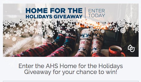 AHS Home For the Holidays Sweepstakes