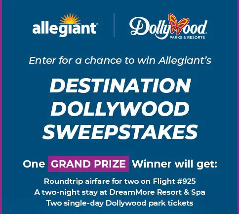 Allegiant “Destination Dollywood” Sweepstakes - Win a Dollywood Trip for 2