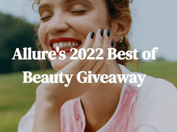 Allure's 2022 Best of Beaty Giveaway - Win A $7,000 Beauty Prize Package