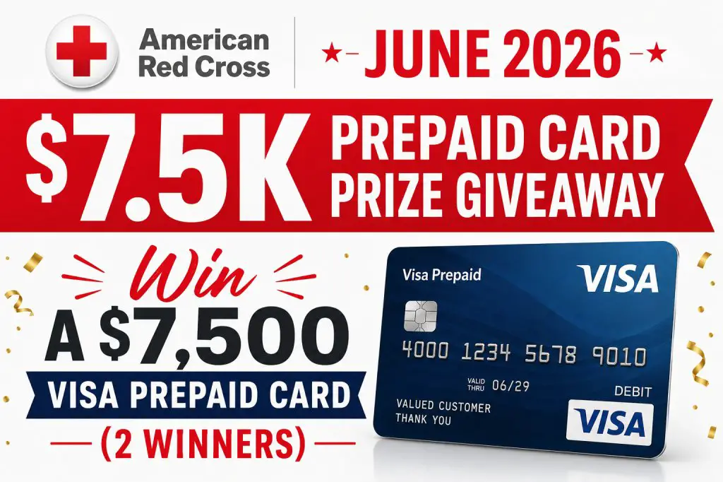 American Red Cross June 2026 $7.5K Prepaid Card Prize Giveaway – Win A $7,500 Visa Prepaid Card (2 Winners)