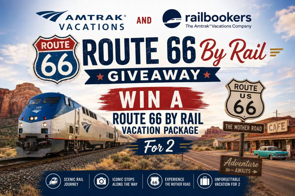Amtrak Vacations And Railbookers Route 66 By Rail Giveaway – Win A Route 66 By Rail Vacation Package For 2