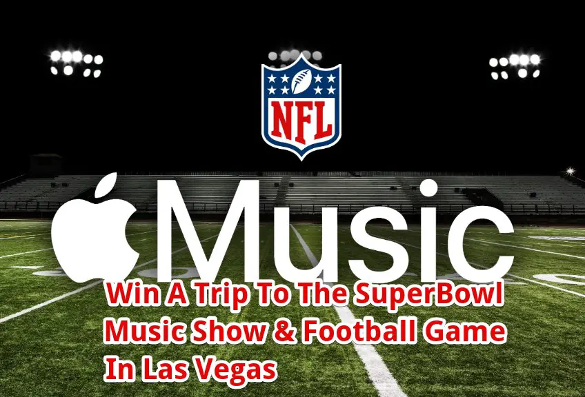 Apple Music Super Bowl LVIII Giveaway - Win A Trip To The Music Show & Football Game In Las Vegas, NV