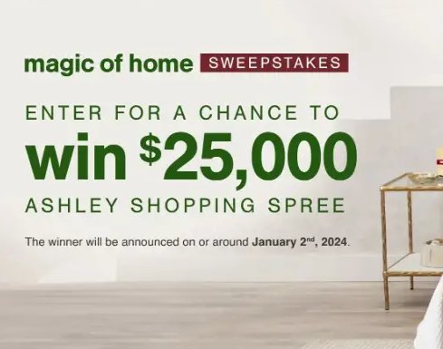 Ashley Magic Of Home Sweepstakes - $25,000 Ashley HomeStore Shopping Spree