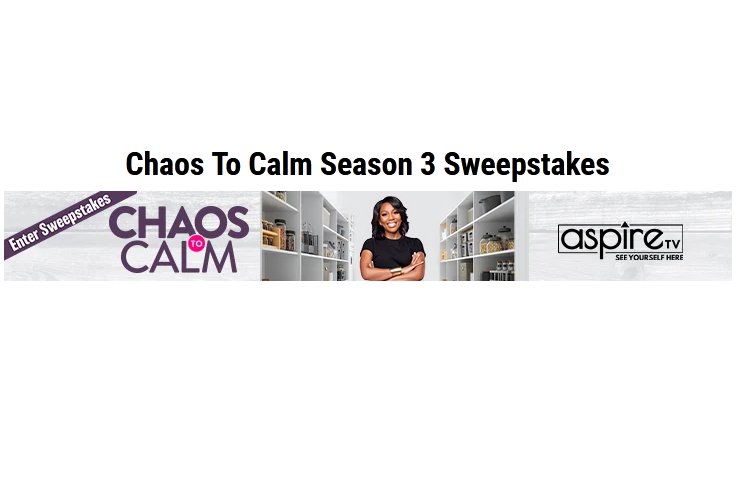 Aspire TV Chaos To Calm Season 3 Sweepstakes - Win A $500 Gift Card & More