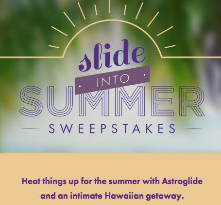 Astroglides Slide into Summer Sweepstakes