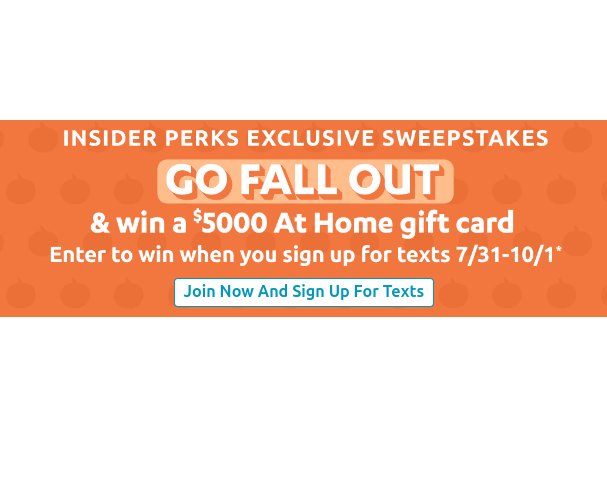 At Home Stores LLC 2024 Fall $5K Sweeps Sweepstakes - Win A $5,000 At Home Store Credit