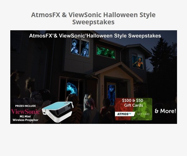 AtmosFX & ViewSonic Halloween Style Sweepstakes - Win a Projector, Halloween Decorations and More