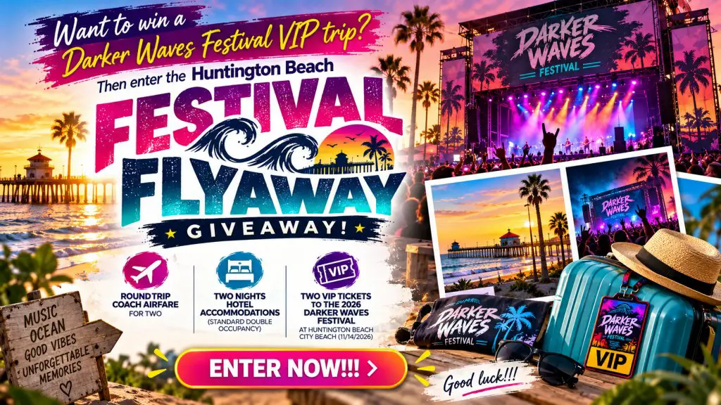Audacy Huntington Beach Festival Flyaway Giveaway – Win A Darker Waves Festival VIP Trip For 2