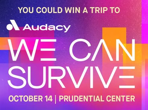 Audacy's 'We Can Survive' National Sweepstakes - Win A Trip For To New Jersey To A Music Festival