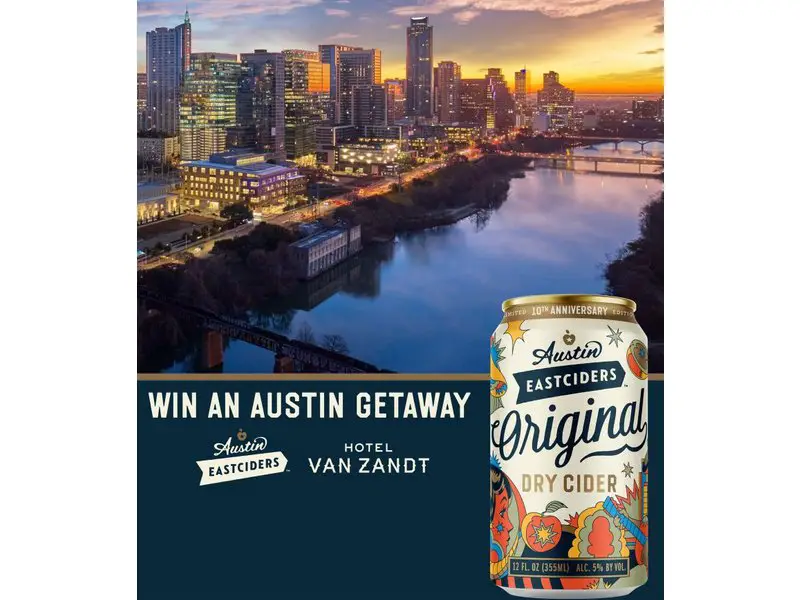 Austin Eastciders Austin Getaway Sweepstakes - Win A Getaway For Two To Austin, Texas