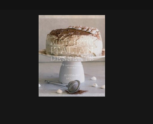 Authentic Italian Desserts Cookbook Giveaway