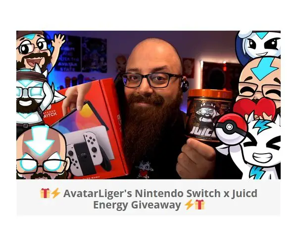 Avatar Liger's Switch x Juicd Energy Giveaway - Win a Nintendo Switch OLED and More