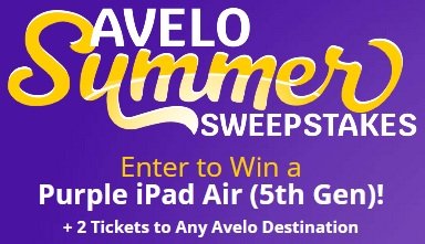 Avelo Air Summer Sweepstakes - Win an iPad and Airline Tickets from Avelo