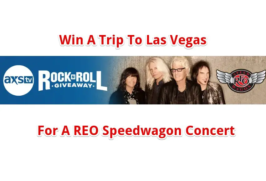 AXS TV Double The Fun With REO Speedwagon Giveaway - Win A Trip To Vegas For The REO Speedwagon Concert