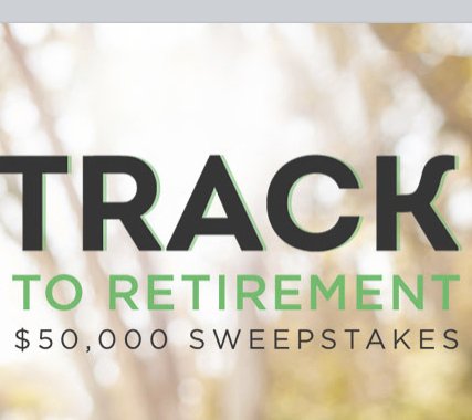 Back On Track To Retirement $50,000 Sweepstakes