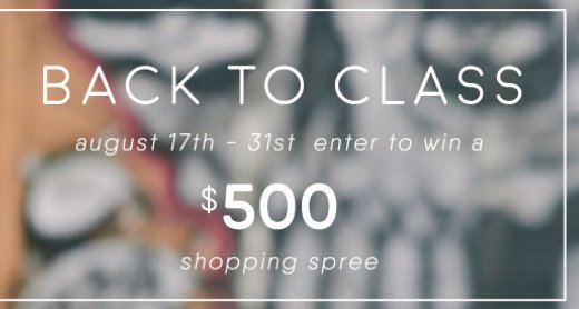 Back to Class $500 Shopping Spree!