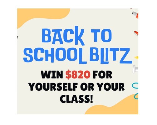 Back to School Blitz! - Win $820 For You or Your Class