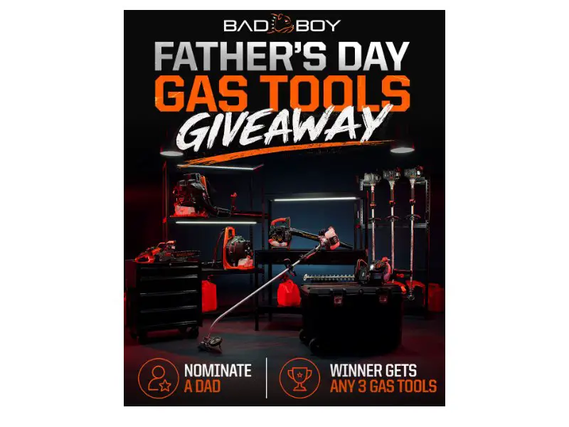 Bad Boy Mowers 2026 Father's Day Sweepstakes - Win Three Landscaping Tools