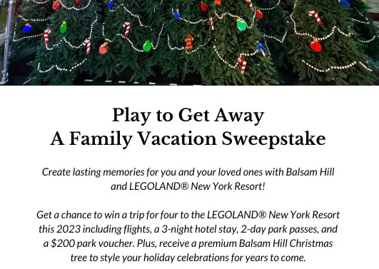 Balsam Hill & LEGOLAND New York Resort Family Vacation Sweepstakes - Win A 3-Night Stay At LEGOLAND New York