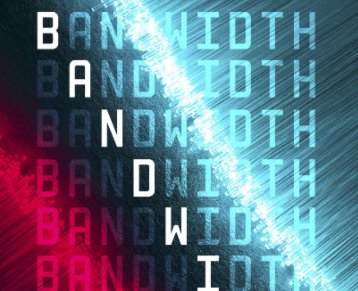 Bandwidth Giveaway