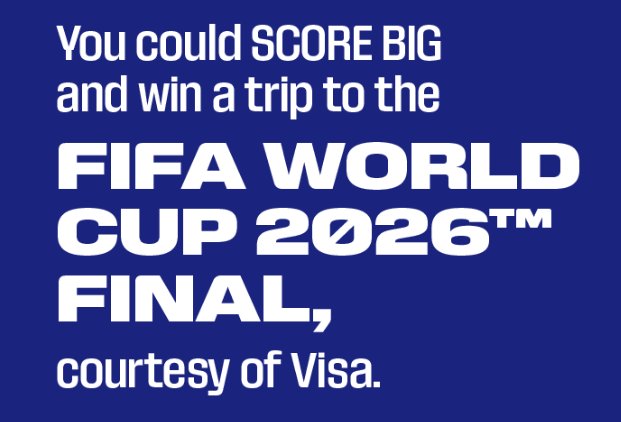 Bank of America VISA World Cup Giveaway - Win a Trip for 2 to the FIFA World Cup 2026 Final