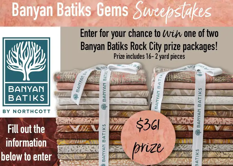 Banyan Batiks Gems Sweepstakes
