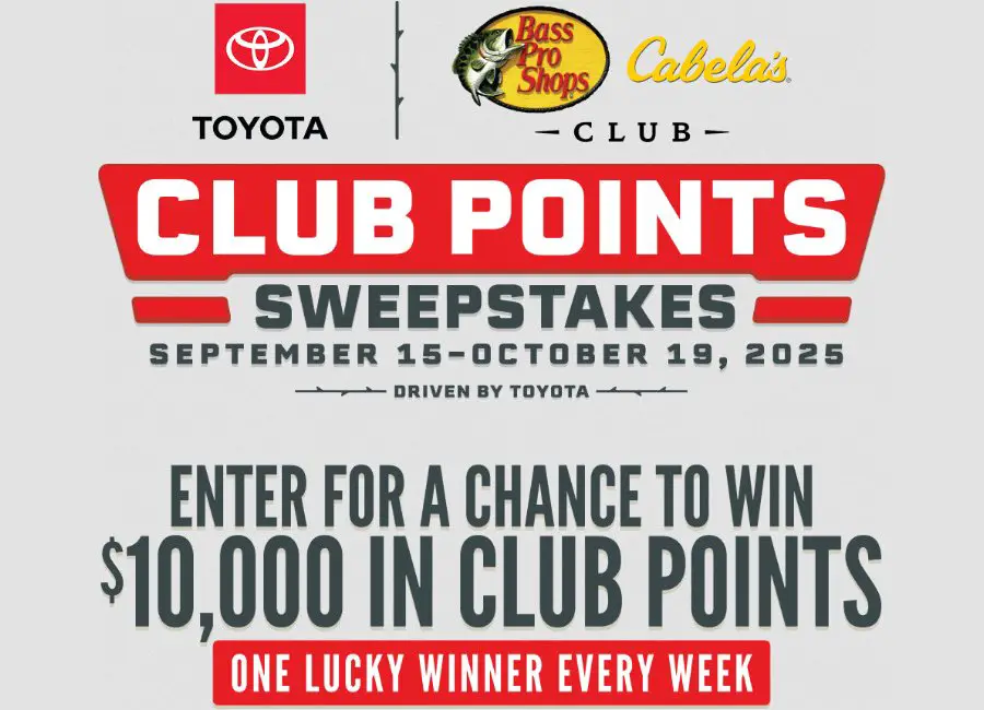 Bass Pro Shops And Cabela’s CLUB Points Sweepstakes Driven By Toyota - Win $10,000 Worth Of CLUB Points (5 Winners)