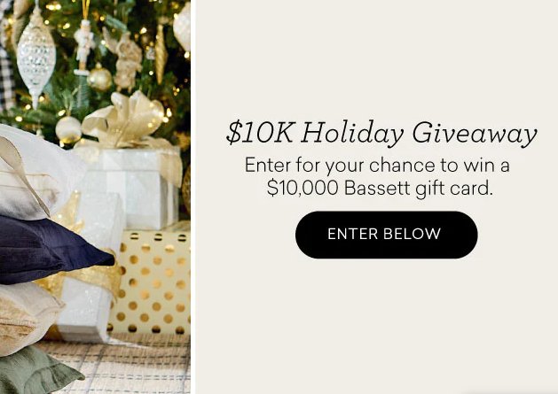 Bassett $10K Holiday Giveaway - Win A $10,000 Gift Card For A Home Makeover