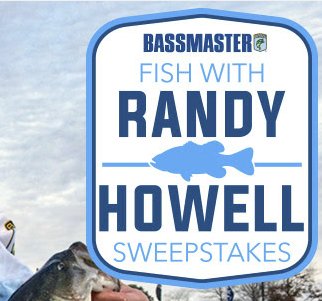 Bassmaster Fish with Randy Howell Sweepstakes