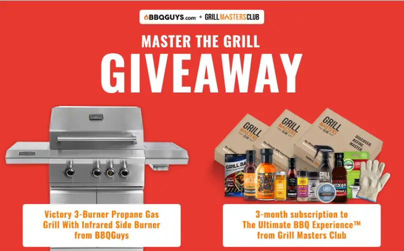 BBQGuys X Grill Masters Club Master The Grill Giveaway – Win A Victory 3-Burner Propane Gas Grill & More