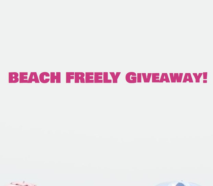 Beach Freely Giveaway Sweepstakes