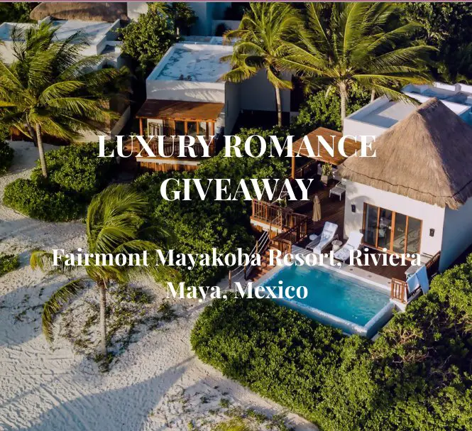 BeachBound Luxury Romance Giveaway- Win A 4-Night Stay For Two At Fairmont Mayakoba Resort