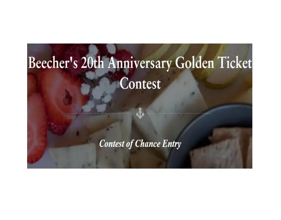 Beecher’s 20th Anniversary Golden Ticket Giveaway - Win A Trip To Beecher’s 20th Anniversary Celebration In Seattle, Washington (10 Winners)