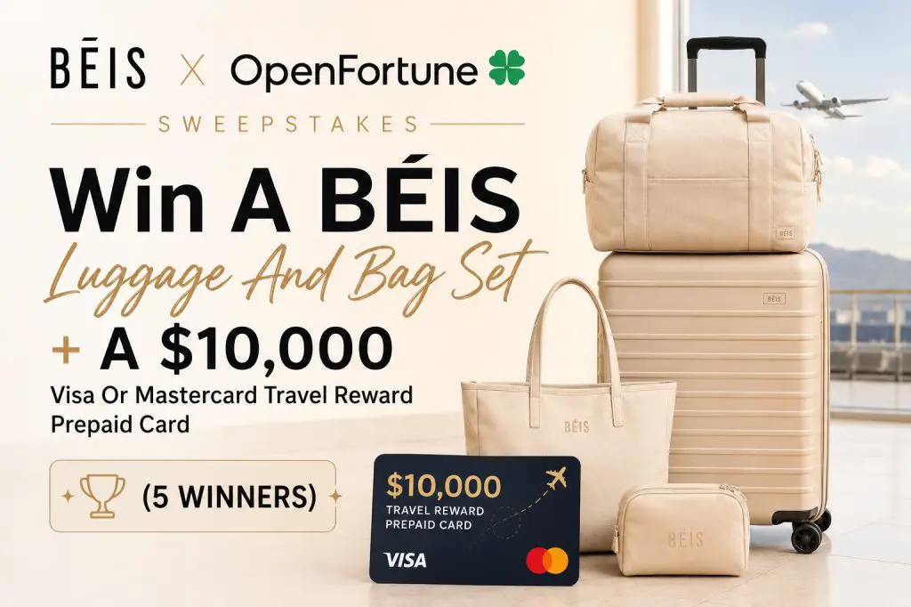 BEIS X OpenFortune Sweepstakes – Win A BÉIS Luggage And Bag Set + A $10,000 Visa Or Mastercard Travel Reward Prepaid Card (5 Winners)