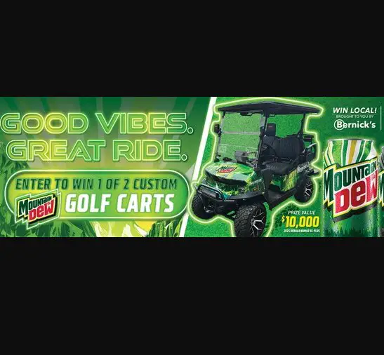 Bernick's Mountain Dew Golf Cart Sweepstakes – Win a Custom Golf Cart (2 Winners)