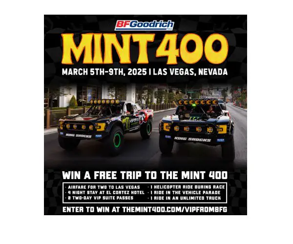 BFGoodrich Tires 2025 Win A Trip To The Mint 400 Contest - Win A Trip For Two To Las Vegas