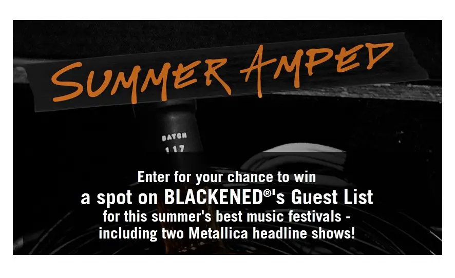Blackened Whiskey Summer Amped Sweepstakes - Win Concert Tickets!