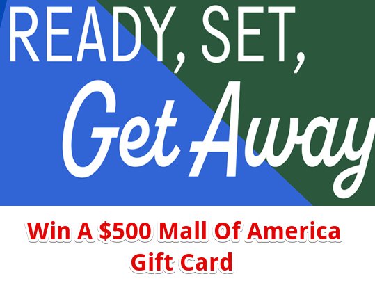 Bloomington Ready Set Getaway Giveaway – Win A $500 Mall Of America Gift Card
