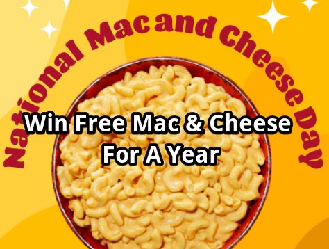 Bob Evans National Mac and Cheese Day Sweepstakes - Win Free Mac and Cheese For A Year & More
