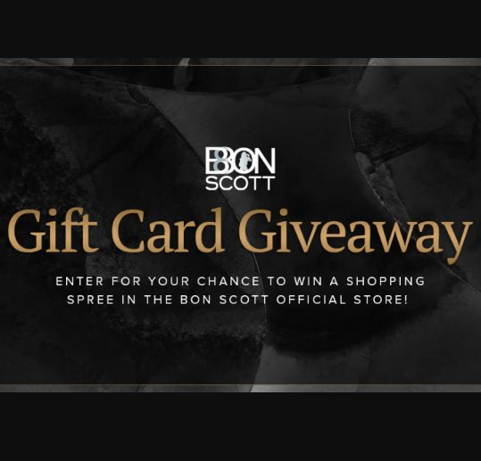 Bon Scott Shopping Spree Sweepstakes - Win a $100, $50 or $25 Gift Card