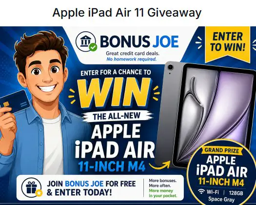 Bonus Joe Apple Air Giveaway - Win an Apple iPad Air 11