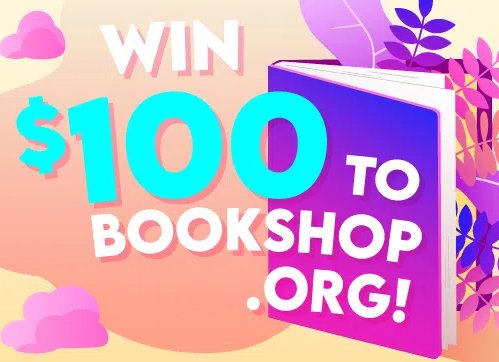 Book Riot $100 To BookShop.org Giveaway - Win A $100 Book Shopping Spree