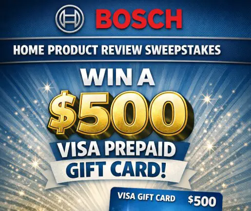 Bosch Home Product Review Sweepstakes - Win a $500 Visa Prepaid Gift Card